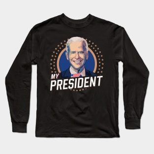 Biden My President Long Sleeve T-Shirt